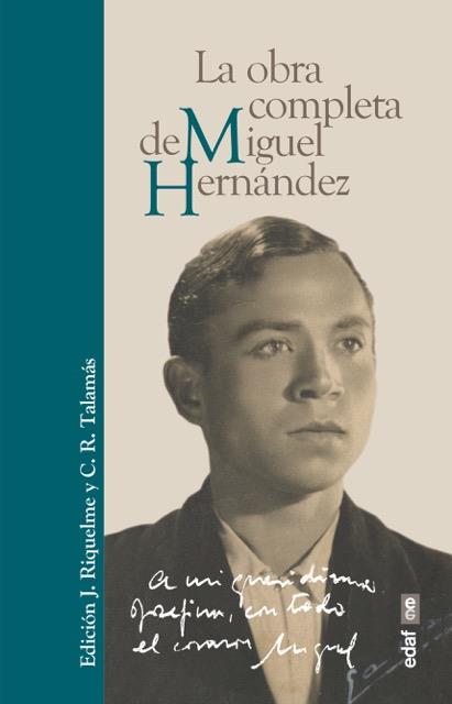 MIGUEL HERNÁNDEZ LA OBRA COMPLETA | 9788441437784 | HERNÁNDEZ, MIGUEL