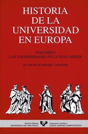 HISTORIA DE LA UNIVERSIDAD EN EUROPA. VOL. I. LAS UNIVERSIDADES EN LA EDAD MEDIA | 9788475856209