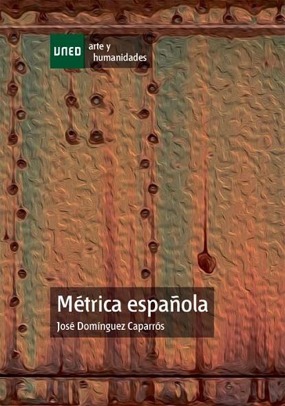 MÉTRICA ESPAÑOLA | 9788436267532 | DOMINGUEZ CAPARROS, JOSE