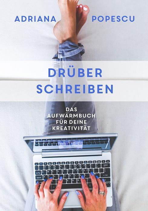 DRÜBER SCHREIBEN | 9783751914925 | POPESCU, ADRIANA