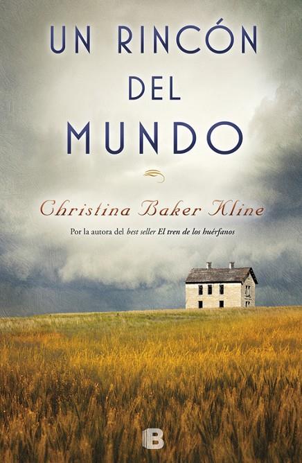 RINCÓN DEL MUNDO, UN | 9788466662208 | BAKER KLINE, CHRISTINA