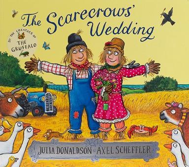 SCARECROWS' WEDDING, THE | 9781407170749 | DONALDSON, JULIA