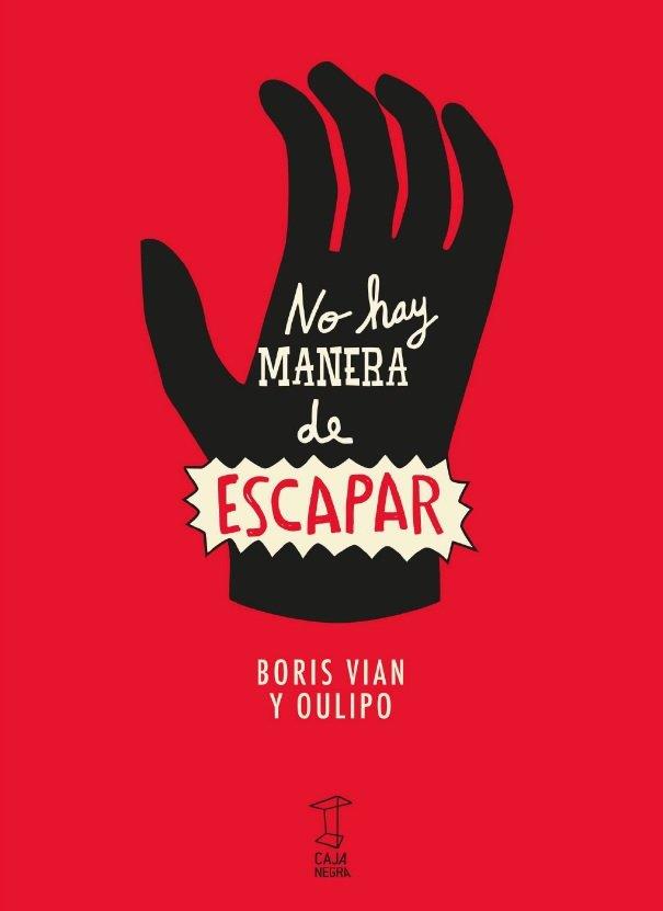 NO HAY MANERA DE ESCAPAR | 9789871622900 | VIAN, BORIS