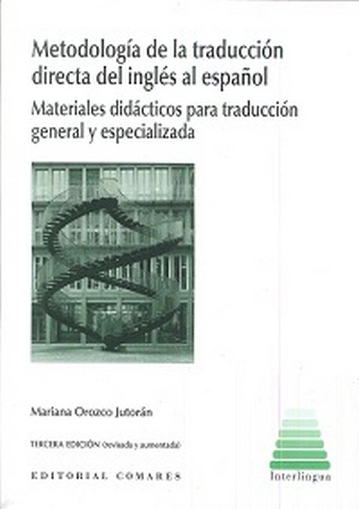 METODOLOGIA DE LA TRADUCCION DIRECTA INGLES-ESPAÑOL (3ª ED.) | 9788490454312 | OROZCO JUTORAN, MARIANA