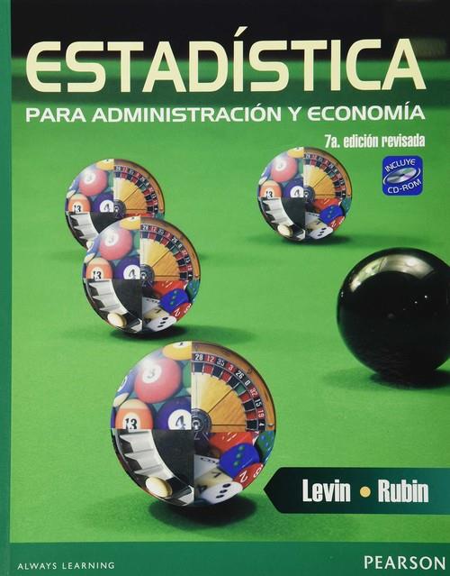ESTADÍSTICAS PARA ADMINISTRACIÓN Y ECONOMÍA | 9786073207232 | LEVIN, RICHARD I.