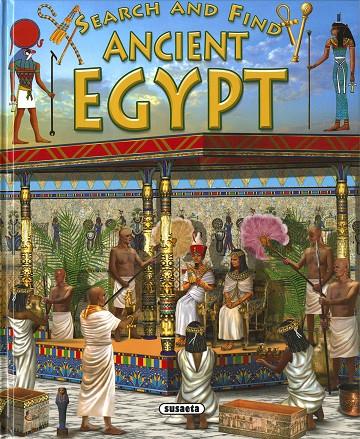 SEARCH AND FIND. ANCIENT EGIPT | 9788467783797 | SUSAETA, EQUIPO