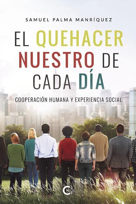 QUEHACER NUESTRO DE CADA DÍA, EL | 9788418435812 | PALMA MANRÍQUEZ, SAMUEL