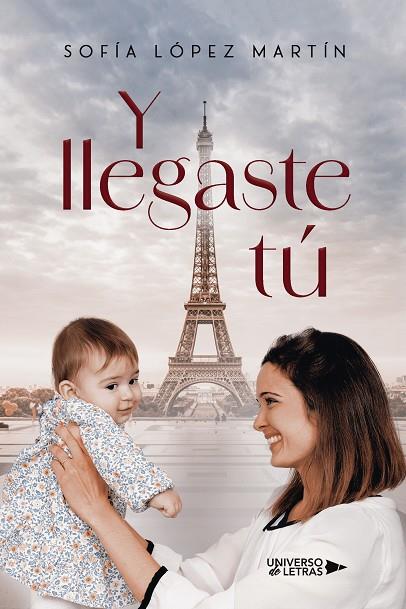 Y LLEGASTE TÚ | 9788410004061 | LÓPEZ MARTÍN, SOFÍA