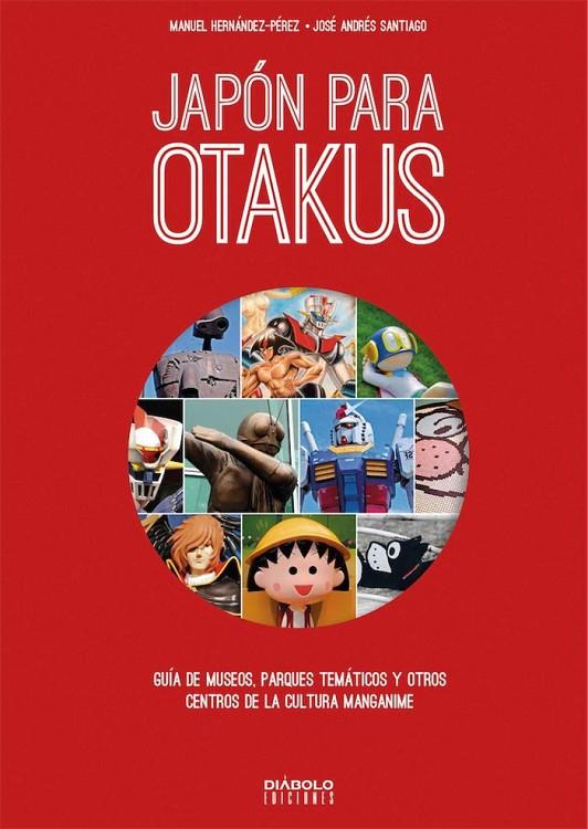 JAPON PARA OTAKUS | 9788494944918 | HERNANDEZ-PEREZ, MANUEL