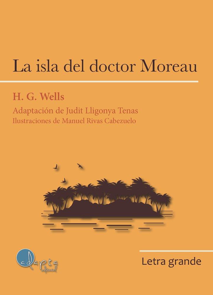 ISLA DEL DOCTOR MOREAU, LA | 9788419190895 | WELLS, HERBERT G. / LLIGONYA, JUDIT