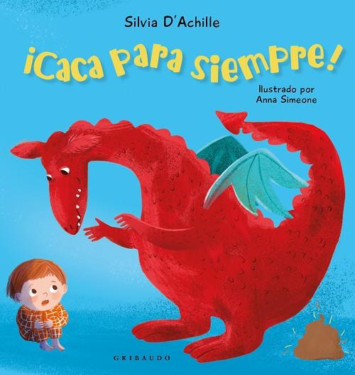 CACA PARA SIEMPRE! | 9788412978209 | D'ACHILLE, SILVIA