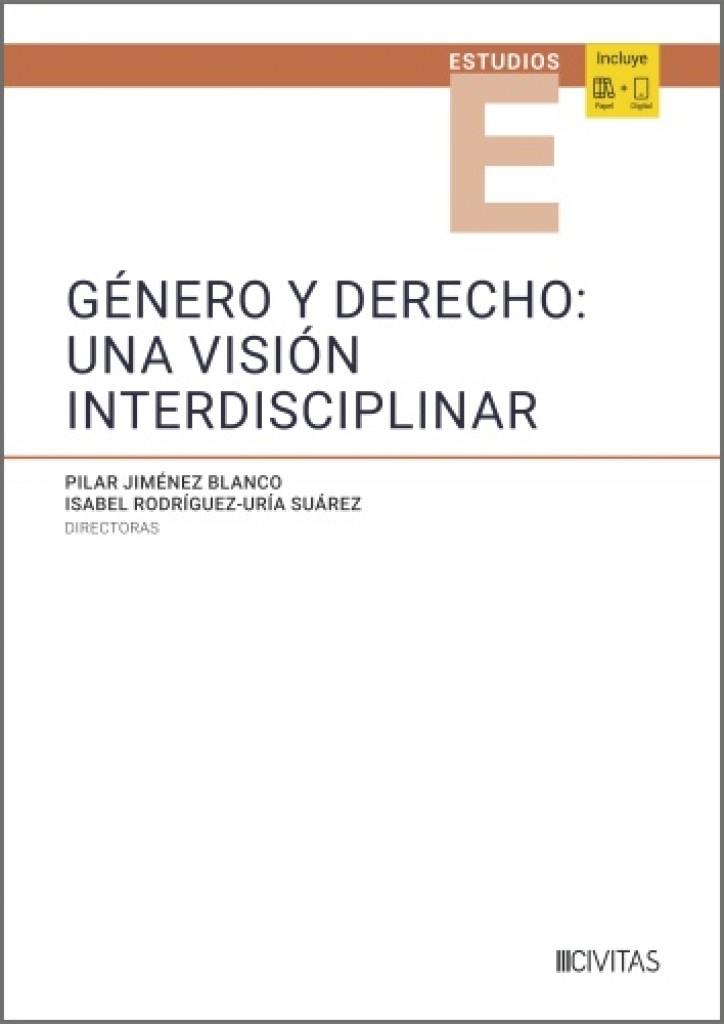 GÉNERO Y DERECHO : UNA VISIÓN INTERDISCIPLINAR | 9788410855854 | JIMENEZ BLANCO, PILAR / RODRIGUEZ-URIA SUAREZ, ISABEL