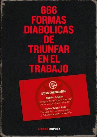666 FORMAS DIABÓLICAS DE TRIUNFAR EN EL TRABAJO | 9788448067953 | WEEKS, M. J.