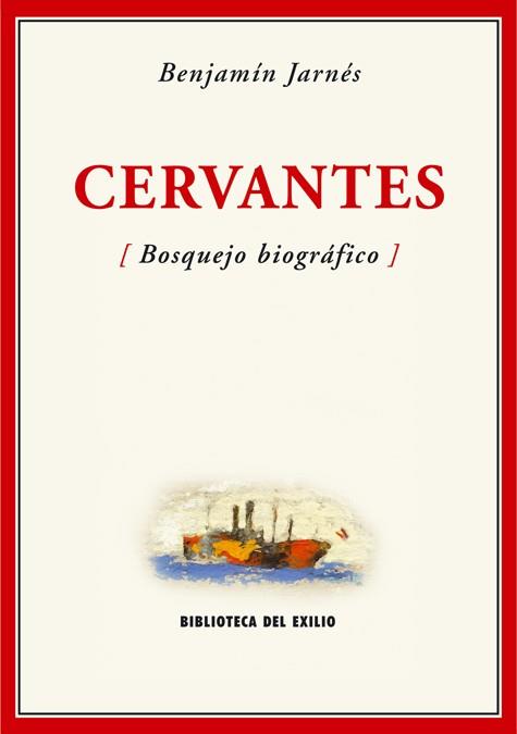 CERVANTES (BOSQUEJO BIOGRAFICO) | 9788484722618 | JARNES, BENJAMIN