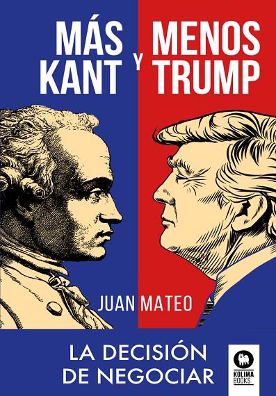 MÁS KANT Y MENOS TRUMP | 9788418263187 | MATEO DÍAZ, JUAN