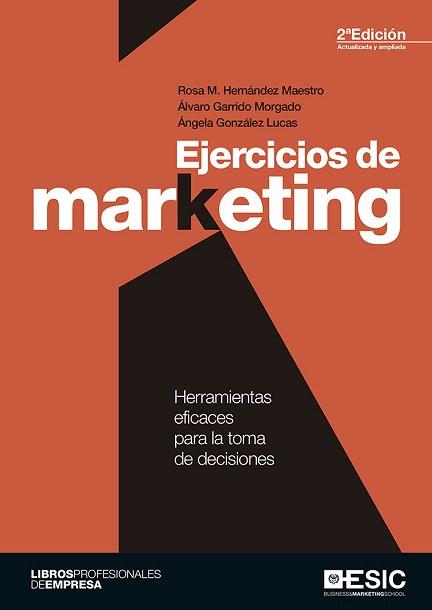 EJERCICIOS DE MARKETING | 9788417129644 | HERNÁNDEZ, ROSA M. / GARRIDO MORGADO, ÁLVARO / GONZÁLEZ LUCAS, ÁNGELA