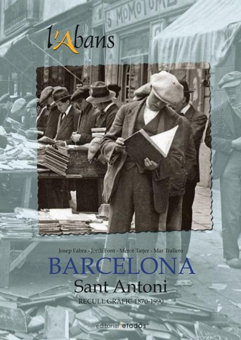 ABANS DE SANT ANTONI, L' | 9788416547500 | TATJER MIR, MERCÈ / FABRA LLAHÍ, JOSEP / FONT ORTÍ, JORDI / TRALLERO CORDERO, MAR