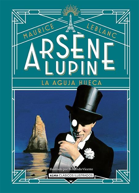 ARSÈNE LUPIN - LA AGUJA HUECA | 9788418933752 | LEBLANC, MAURICE