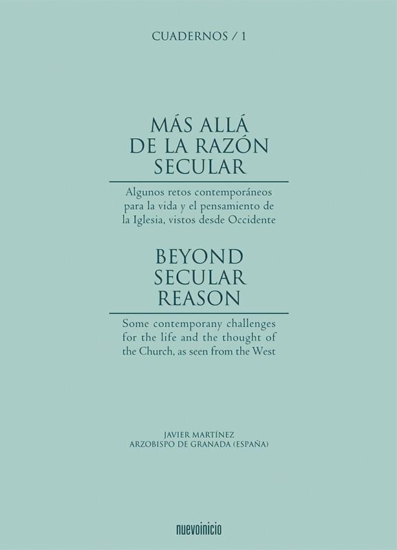 MÁS ALLÁ DE LA RAZÓN SECULAR | 9788493476007 | MARTINEZ FERNANDEZ, FRANCISCO JAVIER