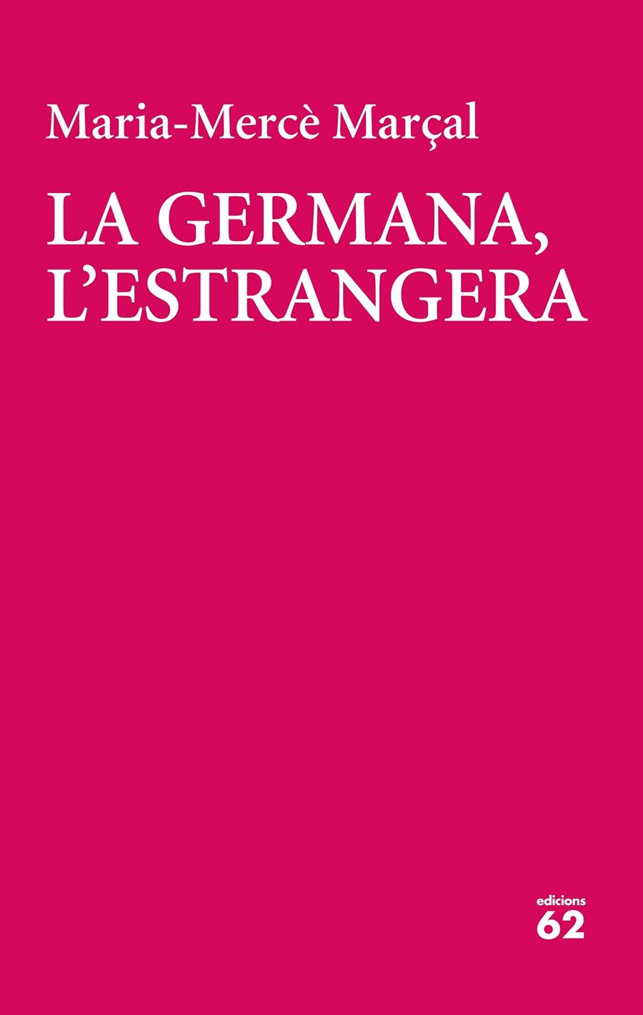 GERMANA, L'ESTRANGERA, LA | 9788429777413 | MARÇAL, MARIA-MERCÈ