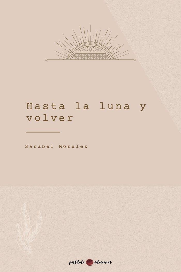 HASTA LA LUNA Y VOLVER | 9788412251029 | MORALES, SARABEL