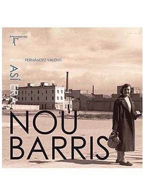 NOU BARRIS ASI ERA | 9788415801115 | FERNÁNDEZ VALENTÍ, RICARD