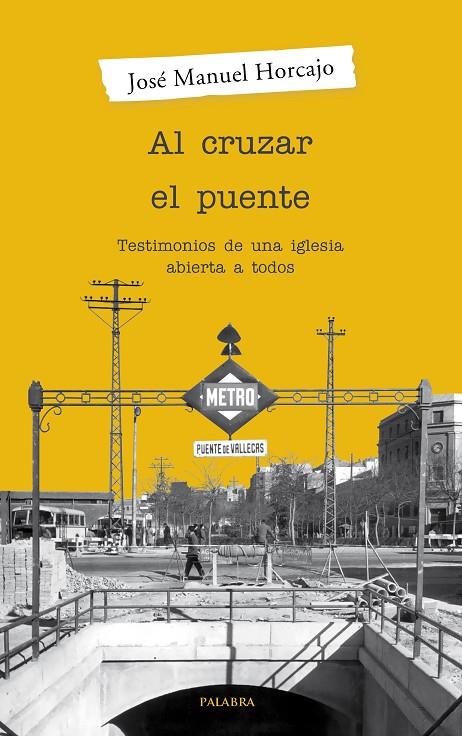 AL CRUZAR EL PUENTE | 9788490618011 | HORCAJO, JOSÉ MANUEL