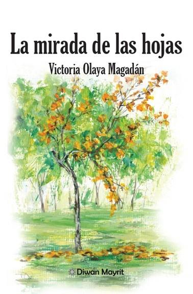 MIRADA DE LAS HOJAS, LA | 9791387507640 | MAGADAN, VICTORIA OLAYA