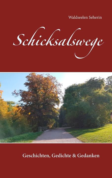 SCHICKSALSWEGE | 9783738644760 | SEHERIN, WALDSEELEN