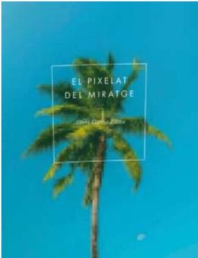 PIXELAT DEL MIRATGE, EL | 9791399053524 | GARCIA, ALBERT