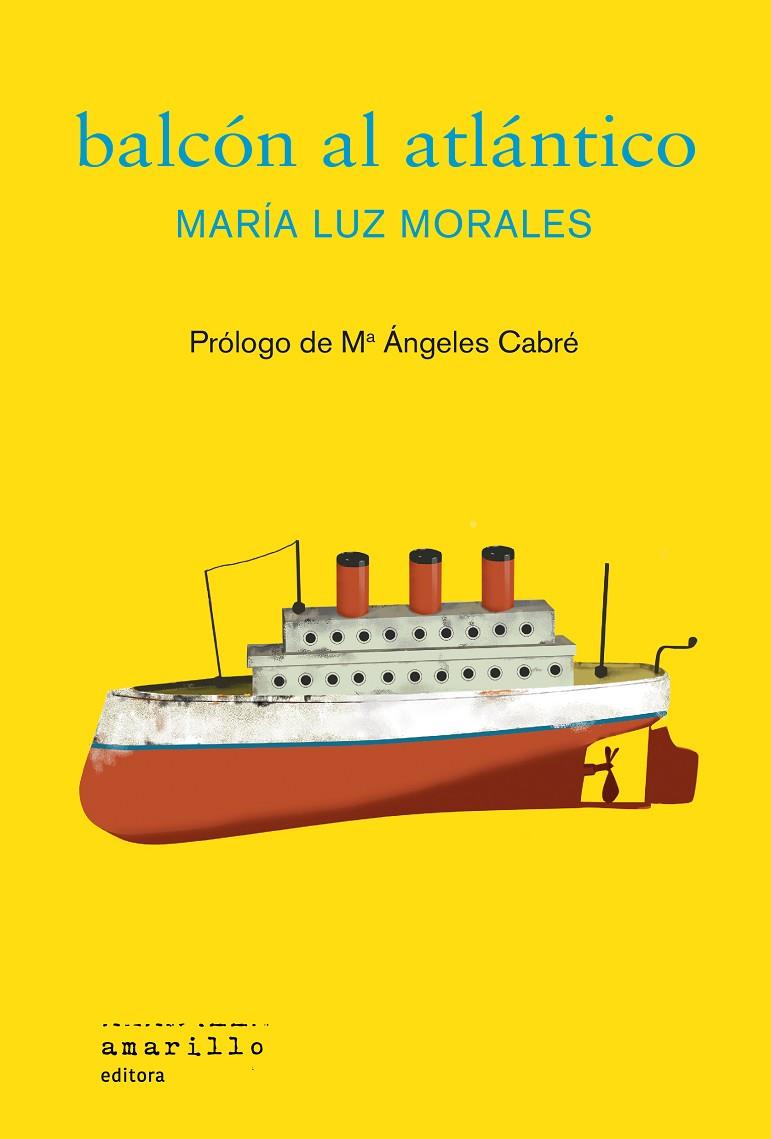 BALCÓN AL ATLÁNTICO | 9788412628562 | MORALES, MARIA LUZ