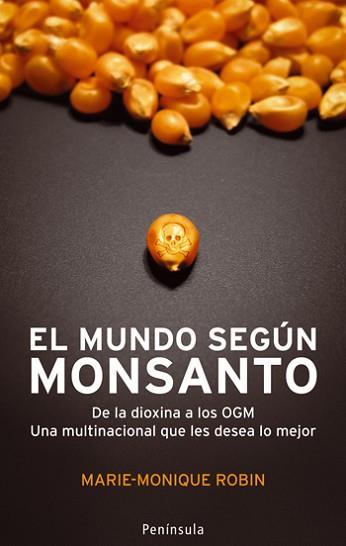 MUNDO SEGÚN MONSANTO, EL | 9788483078402 | ROBIN, MARIE-MONIQUE