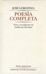 POESÍA COMPLETA | 9789681647919 | GOROSTIZA, JOSÉ