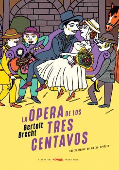 ÓPERA DE LOS TRES CENTAVOS, LA | 9791399130072 | BRECHT, BERTOLT