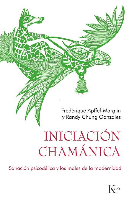 INICIACIÓN CHAMÁNICA | 9788411210560 | APFFEL-MARGLIN, FRÉDÉRIQUE