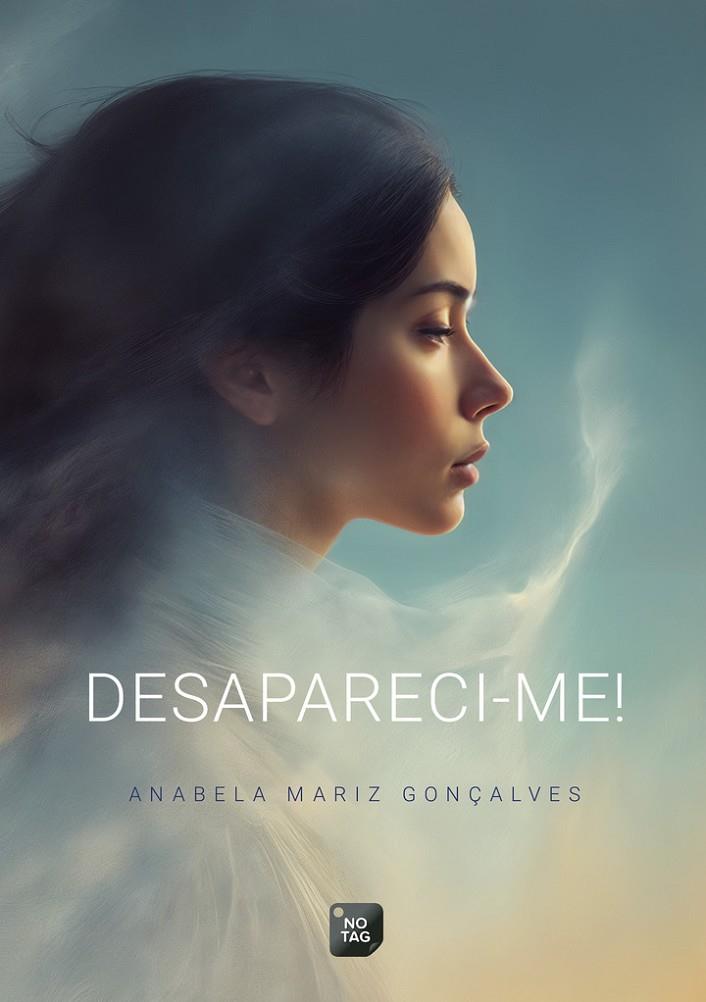 DESAPARECI-ME! | 9789893573822 | MARIZ GONÇALVES, ANABELA