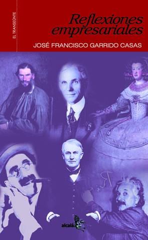 REFLEXIONES EMPRESARIALES | 9788496806337 | GARRIDO CASAS, JOSE FRANCISCO