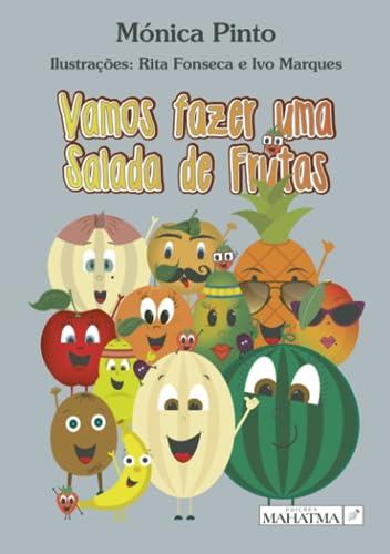 VAMOS FAZER UMA SALADA DE FRUTAS | 9789898865342 | PINTO, MÓNICA