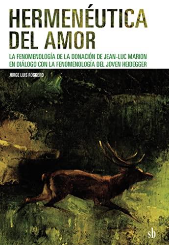 HERMENÉUTICA DEL AMOR | 9789874434678 | ROGGERO, JORGE LUIS