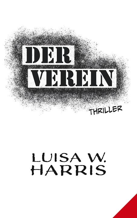 DER VEREIN | 9783750425101 | HARRIS, LUISA W.