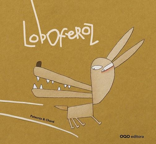 LOBOFEROZ | 9788498715903 | PATACRÚA
