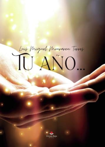 TU AÑO | 9788411990714 | MOURAREU TORRES, LUIS MIGUEL