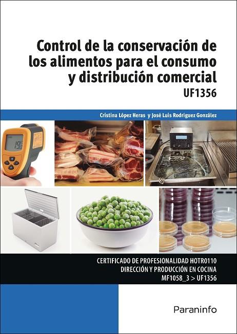 CONTROL DE LA CONSERVACIÓN DE LOS ALIMENTOS PARA EL CONSUMO Y DISTRIBUCIÓN COMERCIAL | 9788428337625 | LÓPEZ HERAS, CRISTINA / RODRÍGUEZ GONZÁLEZ, JOSÉ LUIS
