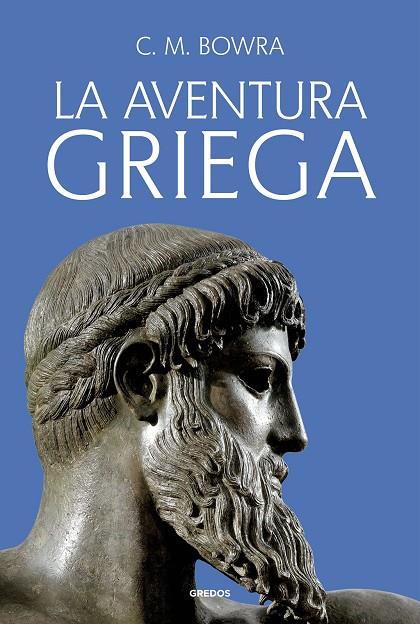 AVENTURA GRIEGA, LA | 9788424999414 | BOWRA, C. M.