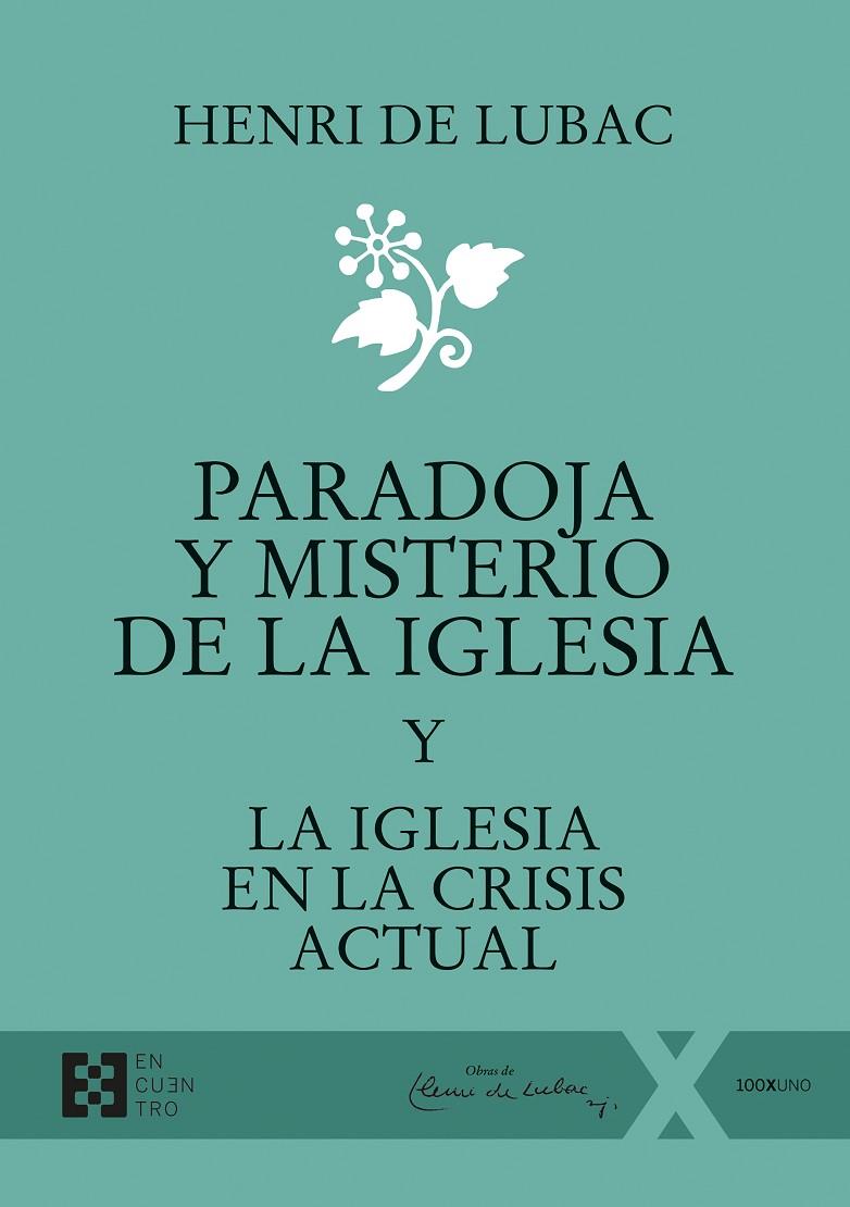 PARADIJA Y MISTERIO DE LA IGLESIA Y LA IGLESIA EN LA CRISI ACTUAL | 9788413391113 | DE LUBAC, HENRI
