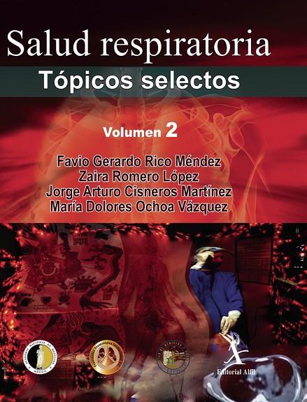 SALUD RESPIRATORIA. TÓPICOS SELECTOS, 2 VOLS. | 9786077411703 | RICO MÉNDEZ, FAVIO GERARDO