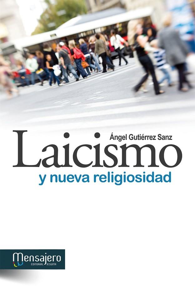 LAICISMO Y NUEVA RELIGIOSIDAD | 9788427133235 | GUTIERREZ SANZ, ANGEL