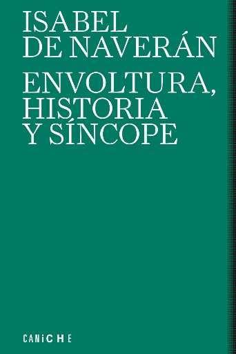 ENVOLTURA, HISTORIA Y SÍNCOPE | 9788412322446 | NAVERÁN, ISABEL DE