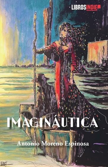 IMAGINÁUTICA | 9791387659585 | MORENO ESPINOSA, ANTONIO