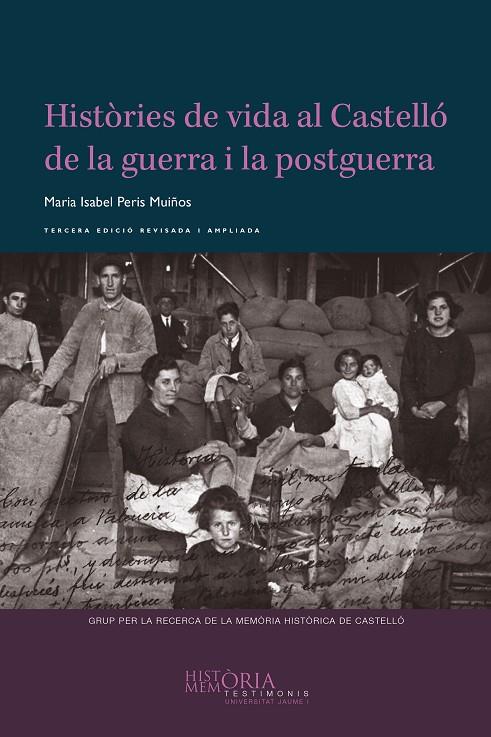 HISTÒRIES DE VIDA AL CASTELLÓ DE LA GUERRA I LA POSTGUERRA | 9788418951442 | PERIS MUIÑOS, ISABEL
